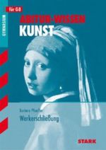Abitur-Wissen Kunst / Analyse und Interpretation Cover des Buches Abitur-Wissen Kunst / Analyse und Interpretation (ISBN: 9783894492076)