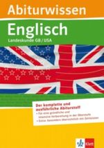 Abiturwissen Englisch, Landeskunde Cover des Buches Abiturwissen Englisch, Landeskunde (ISBN: 9783129296356)