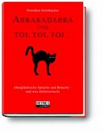Abrakadabra und toi, toi, toi ... Cover des Buches Abrakadabra und toi, toi, toi ... (ISBN: 9783453121102)