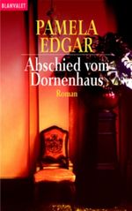 Abschied vom Dornenhaus Cover des Buches Abschied vom Dornenhaus (ISBN: 9783442354030)