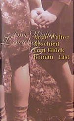 Abschied vom Glück Cover des Buches Abschied vom Glück (ISBN: 9783471791578)