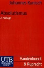 Absolutismus Cover des Buches Absolutismus (ISBN: 9783825214265)