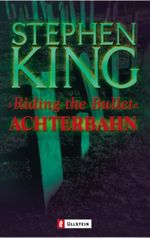 Achterbahn - Riding the Bullet Cover des Buches Achterbahn - Riding the Bullet (ISBN: 9783548251219)