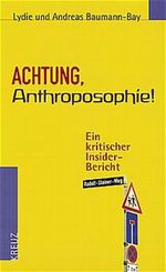 Achtung, Anthroposophie Cover des Buches Achtung, Anthroposophie (ISBN: 9783268002559)