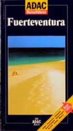 ADAC Reiseführer, Fuerteventura Cover des Buches ADAC Reiseführer, Fuerteventura (ISBN: 9783870039356)