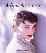 Adieu Audrey Cover des Buches Adieu Audrey (ISBN: 9783888148408)