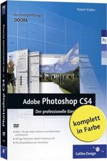 Adobe Photoshop CS4 – Der professionelle Einstieg Cover des Buches Adobe Photoshop CS4 – Der professionelle Einstieg (ISBN: 9783836212359)
