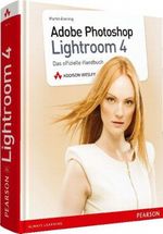 Adobe Photoshop Lightroom 4 Cover des Buches Adobe Photoshop Lightroom 4 (ISBN: 9783827331663)