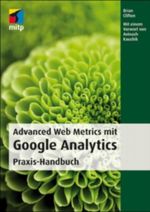 Advanced Web Metrics mit Google Analytics Cover des Buches Advanced Web Metrics mit Google Analytics (ISBN: 9783826655661)