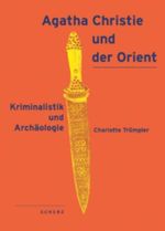 Agatha Christie und der Orient Cover des Buches Agatha Christie und der Orient (ISBN: 9783502151258)