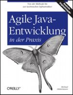Agile Java-Entwicklung in der Praxis Cover des Buches Agile Java-Entwicklung in der Praxis (ISBN: 9783897214828)