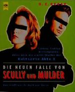 Akte X, Die neuen Fälle von Scully und Mulder Cover des Buches Akte X, Die neuen Fälle von Scully und Mulder (ISBN: 9783453140752)