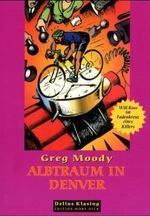 Albtraum in Denver Cover des Buches Albtraum in Denver (ISBN: 9783895951800)