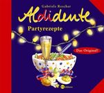 Aldidente Partyrezepte Cover des Buches Aldidente Partyrezepte (ISBN: 9783821848730)