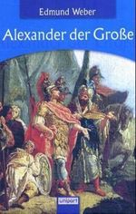 Alexander der Grosse Cover des Buches Alexander der Grosse (ISBN: 9783899964479)