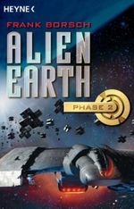 Alien Earth - Phase 2 Cover des Buches Alien Earth - Phase 2 (ISBN: 9783453522510)