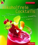 Alkoholfreie Cocktails Cover des Buches Alkoholfreie Cocktails (ISBN: 9783806828719)