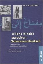 Allahs Kinder sprechen Schweizerdeutsch Cover des Buches Allahs Kinder sprechen Schweizerdeutsch (ISBN: 9783280026748)