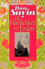 Alle Herrlichkeit auf Erden Cover des Buches Alle Herrlichkeit auf Erden (ISBN: 9783442411382)