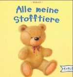 Alle meine Stofftiere Cover des Buches Alle meine Stofftiere (ISBN: 9783451704888)