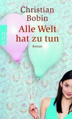 Alle Welt hat zu tun Cover des Buches Alle Welt hat zu tun (ISBN: 9783952196649)