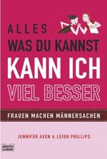 Alles, was du kannst, kann ich viel besser Cover des Buches Alles, was du kannst, kann ich viel besser (ISBN: 9783404664139)
