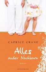 Alles außer Nachbarn Cover des Buches Alles außer Nachbarn (ISBN: 9783810510594)