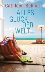 Alles Glück der Welt Cover des Buches Alles Glück der Welt (ISBN: 9783442477937)