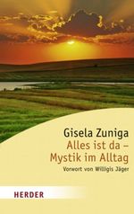 Alles ist da - Mystik im Alltag Cover des Buches Alles ist da - Mystik im Alltag (ISBN: 9783451059698)