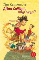 Alles Zauber, oder was? Cover des Buches Alles Zauber, oder was? (ISBN: 9783596804399)