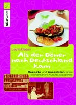 Als der Döner nach Deutschland kam Cover des Buches Als der Döner nach Deutschland kam (ISBN: 9783517069784)