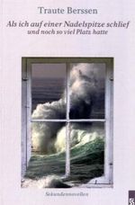 Als ich auf einer Nadelspitze schlief und noch so viel Platz hatte Cover des Buches Als ich auf einer Nadelspitze schlief und noch so viel Platz hatte (ISBN: 9783898414678)