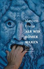 Als wir Römer waren Cover des Buches Als wir Römer waren (ISBN: 9783630621265)