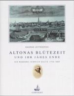 Altonas Blütezeit und ihr jähes Ende Cover des Buches Altonas Blütezeit und ihr jähes Ende (ISBN: 9783934613089)
