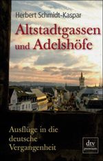 Altstadtgassen und Adelshöfe Cover des Buches Altstadtgassen und Adelshöfe (ISBN: 9783423246163)