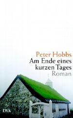 Am Ende eines kurzen Tages Cover des Buches Am Ende eines kurzen Tages (ISBN: 9783421042811)