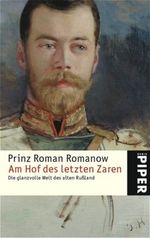 Am Hof des letzten Zaren Cover des Buches Am Hof des letzten Zaren (ISBN: 9783492243896)