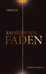 Am seidenen Faden Cover des Buches Am seidenen Faden (ISBN: 9783789380587)