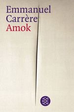 Amok Cover des Buches Amok (ISBN: 9783596156900)