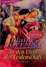 An den Ufern der Leidenschaft. Cover des Buches An den Ufern der Leidenschaft. (ISBN: 9783442415830)