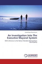 An Investigation Into The Executive Mayoral System Cover des Buches An Investigation Into The Executive Mayoral System (ISBN: 9783845479439)