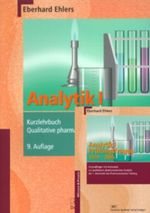 Analytik I - Kurzlehrbuch und Prüfungsfragen Cover des Buches Analytik I - Kurzlehrbuch und Prüfungsfragen (ISBN: 9783769240955)
