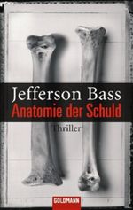 Anatomie der Schuld Cover des Buches Anatomie der Schuld (ISBN: 9783442459186)