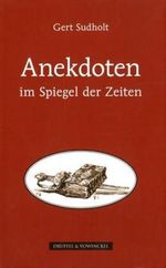 Anekdoten im Spiegel der Zeiten Cover des Buches Anekdoten im Spiegel der Zeiten (ISBN: 9783806112191)