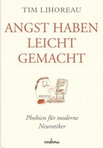 Angst haben leicht gemacht Cover des Buches Angst haben leicht gemacht (ISBN: 9783455380163)