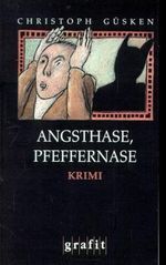 Angsthase, Pfeffernase Cover des Buches Angsthase, Pfeffernase (ISBN: 9783894252229)