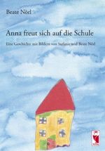 Anna freut sich auf die Schule Cover des Buches Anna freut sich auf die Schule (ISBN: 9783828025271)