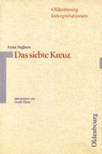 Anna Seghers: Das siebte Kreuz Cover des Buches Anna Seghers: Das siebte Kreuz (ISBN: 9783486886962)