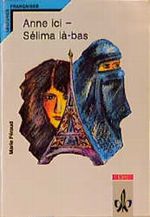 Anne ici - Selima la-bas. Lectures Francaises Cover des Buches Anne ici - Selima la-bas. Lectures Francaises (ISBN: 9783125919402)
