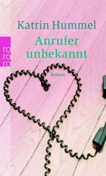 Anrufer unbekannt Cover des Buches Anrufer unbekannt (ISBN: 9783499240157)